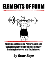 Elements of Form: Principles of Exercise Performance and Guidelines for Common High Intensity Training Protocols and Techniques
