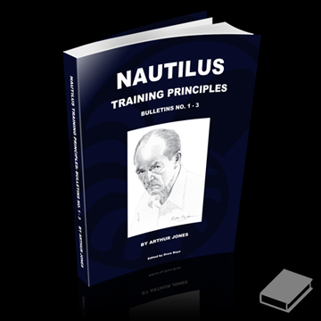 Nautilus Training Principles Bulletins 1, 2, and 3 by Arthur Jones