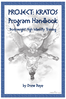 Project Kratos Program Handbook: Bodyweight High Intensity Training